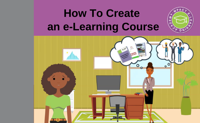 How To Create an e-Learning Course